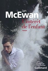 Ian McEwan - L'interet de l'enfant