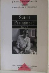 Daniel Roumanoff - Svami Prajnanpad, tome 2 Un maitre contemporain