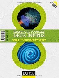 Nicolas Arnaud - Passeport pour les deux infinis - 3e ed. - Vers l'infiniment grand/Vers l'infiniment petit