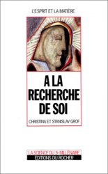 Stanislav Grof - A la recherche de soi