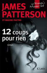 James Patterson - 12 Coups pour rien