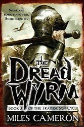 Miles Cameron - The Dread Wyrm