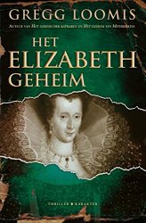 Gregg Loomis - Het Elizabeth-geheim