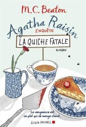 M. C. Beaton - Agatha Raisin enquete La quiche fatale - Tome 1