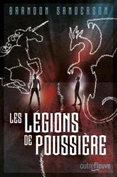 Brandon SANDERSON - Les Legions de poussiere