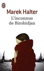 Marek Halter - L'inconnue de Birobidjan