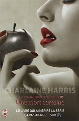 Charlaine Harris - La communaute du Sud, Tome 10 Une mort certaine