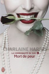 Charlaine Harris - La communaute du Sud, tome 11 Mort de peur