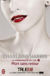 Charlaine Harris - La communaute du Sud, Tome 12 Mort sans retour