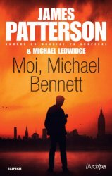 James Patterson - Moi, Michael Bennett