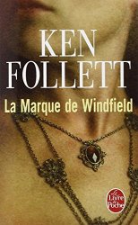 Ken Follett - La Marque de Windfield