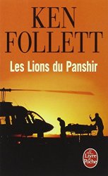 Ken Follett - Les Lions du Panshir