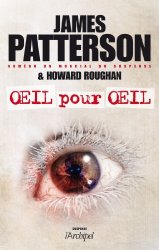 James Patterson - Oeil pour oeil