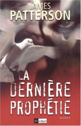 James Patterson - La derniere prophetie