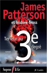 James Patterson - Terreur au 3e degre