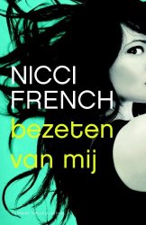 Nicci French - Bezeten van mij