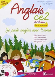 Séraphine Lansonneur - Je parle anglais avec Emma, Anglais CE2 8/9 ans, Livre avec CD audio