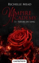 Richelle Mead - Vampire Academy T01 Soeurs de sang