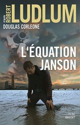 Robert Ludlum - L'equation Janson Traduit de l'anglais