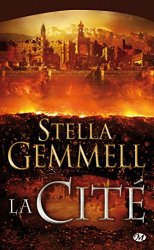 Stella Gemmell - La Cite, Tome 1 La Cite