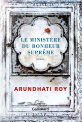 Arundhati Roy - Le Ministere du Bonheur Supreme