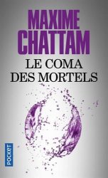 Maxime CHATTAM - Le Coma des mortels