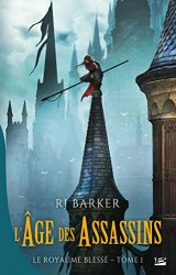 RJ Barker - L'Age des assassins Le Royaume blesse, T1