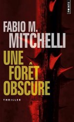 Fabio M. mitchelli - Une foret obscure