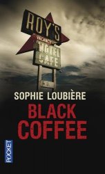 Sophie LOUBIERE - Black coffee