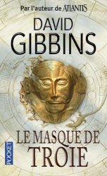 David GIBBINS - Le masque de Troie