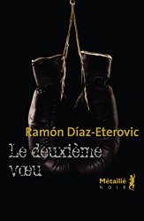 Ramon Diaz eterovic - Le Deuxieme Voeu