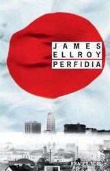 James Ellroy - Perfidia