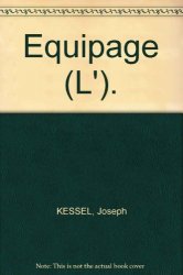 Joseph KESSEL - Equipage