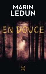 Marin Ledun - En douce