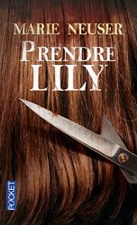 Marie NEUSER - Prendre Lily