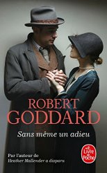 Robert Goddard - Sans meme un adieu