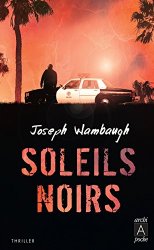 Joseph Wambaugh - Soleils noirs