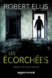 Robert Ellis - Les Ecorchees