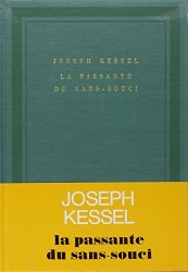 Joseph Kessel - La passante du sans-souci