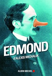 Alexis Michalik - Edmond