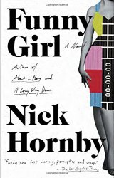 Nick Hornby - Funny Girl: A Novel