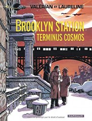 Jean-Claude M&eacute;zi&egrave;res - Valerian, tome 10 Brooklyn Station. Terminus cosmos