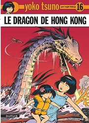 Roger Leloup - Yoko Tsuno 16/Le Dragon De Hong Kong