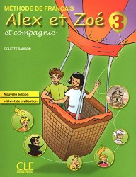 Colette Samson - Alex Et Zoe Et Compagnie 3 - Nouvelle Edition