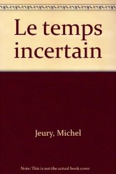 Michel Jeury - Le Temps incertain