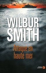 Wilbur Smith - Attaque en haute mer