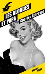 Charles Exbrayat - Les blondes et papa