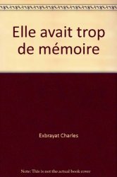 Charles Exbrayat - Elle avait trop de memoire