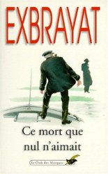 Charles Exbrayat - Ce mort que nul n'aimait