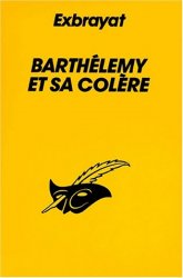 Charles Exbrayat - Barthelemy et sa colere